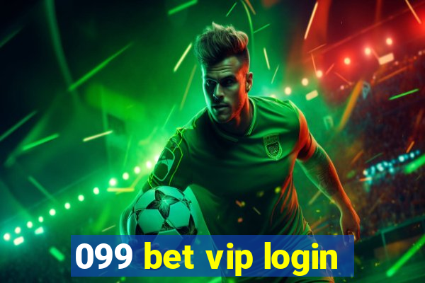 099 bet vip login
